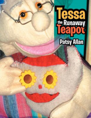 Kniha Tessa the Runaway Teapot Patsy Allan