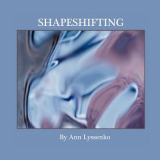 Книга Shapeshifting Ann Lyssenko