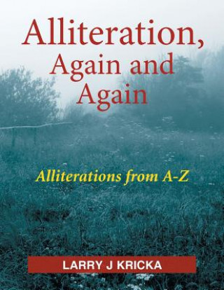 Kniha Alliteration, Again and Again Larry J Kricka