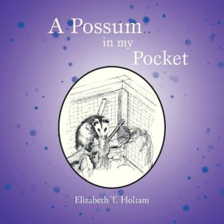 Carte Possum in my Pocket Elizabeth T Holtam