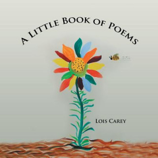 Kniha Little Book of Poems Lois Carey