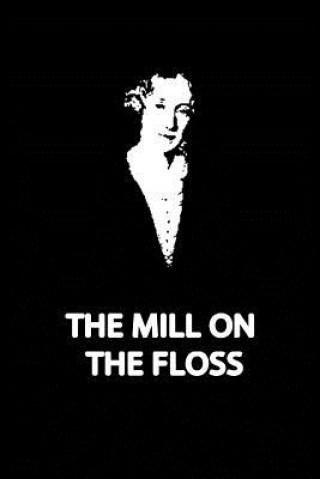 Книга The Mill On The Floss George Eliot