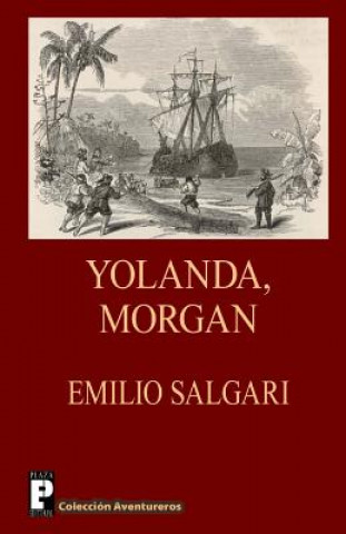 Kniha Yolanda, Morgan Emilio Salgari