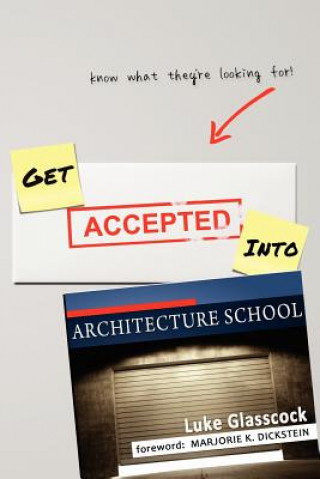 Carte Get Accepted Into Architecture School Luke Glasscock