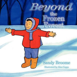Книга Beyond the Frozen Forest Sandy Broome