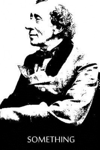 Knjiga Something Hans Christian Andersen