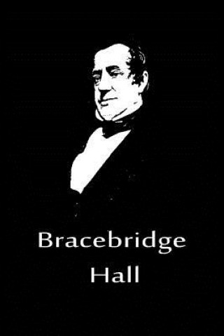 Kniha Bracebridge Hall Washington Irving