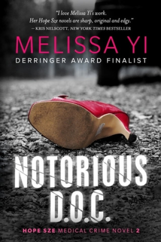 Książka Notorious D.O.C.: Hope Sze Medical Thriller Melissa Yi M D