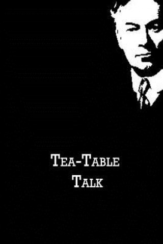 Kniha Tea-Table Talk Jerome K Jerome