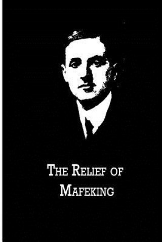 Kniha The Relief Of Mafeking Filson Young