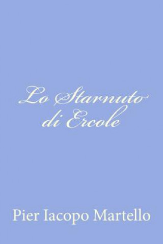 Kniha Lo Starnuto di Ercole Pier Iacopo Martello