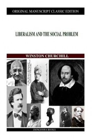 Kniha Liberalism And The Social Problem Winston Churchill