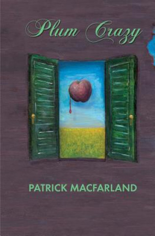 Knjiga Plum Crazy Patrick Macfarland