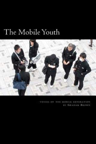 Книга The Mobile Youth Graham Brown