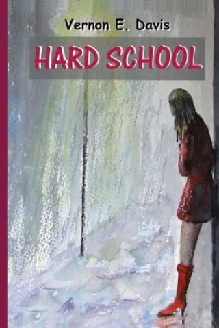 Βιβλίο Hard School Vernon E Davis