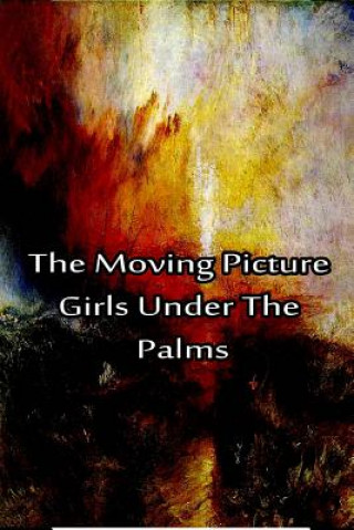 Buch The Moving Picture Girls Under the Palms Laura Lee Hope