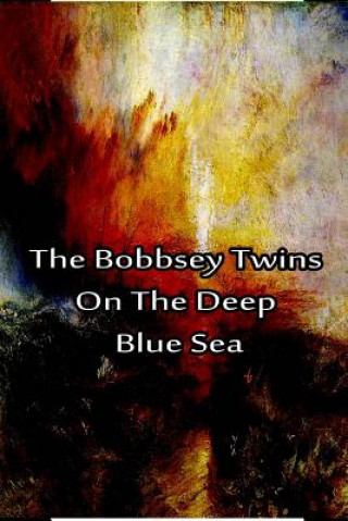 Книга The Bobbsey Twins on the Deep Blue Sea Laura Lee Hope