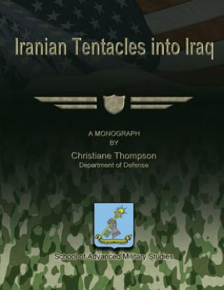 Książka Iranian Tentacles into Iraq Christiane Thompson