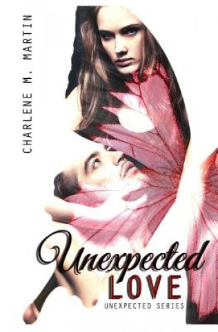 Kniha Unexpected Love Charlene M Martin