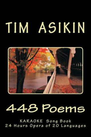 Könyv 448 Poems KARAOKE Song Book: 24 Hours Story of 30 Langages Tim Asikin