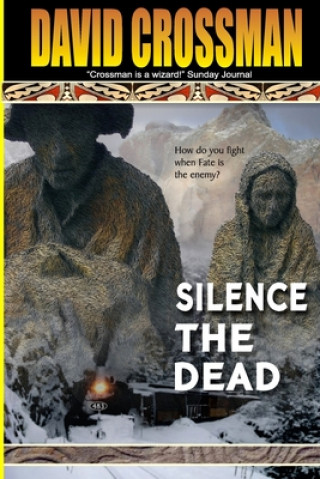 Carte Silence the Dead: The Conlan Chronicle David A Crossman
