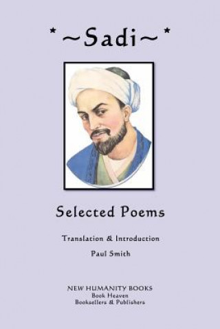 Knjiga Sadi: Selected Poems Paul Smith