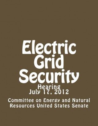 Boek Electric Grid Security Committee on Energ United States Senate