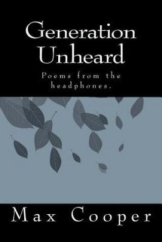 Książka Generation Unheard: Poems from the headphones. Max Cooper