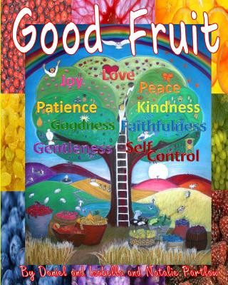 Buch Good Fruit: Fruits of the Spirit MR Daniel G Partlow