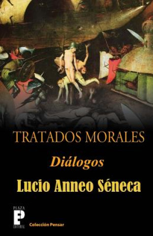 Kniha Tratados morales: Dialogos Lucio Anneo Seneca