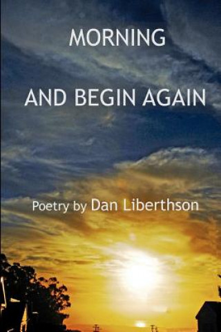 Carte Morning and Begin Again Dan Liberthson