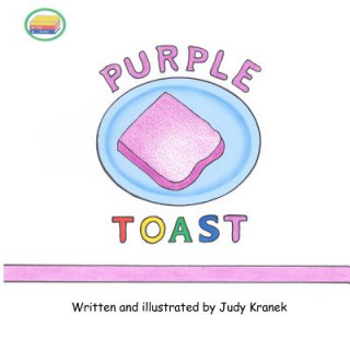 Kniha Purple Toast: Ima Rimer Books Mrs Judy Kranek