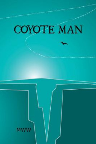 Carte Coyote Man Michael Wolfgang Weaver