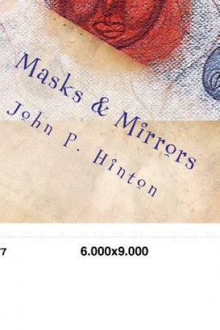 Kniha Masks and Mirrors John P Hinton