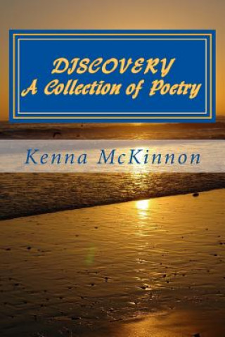 Carte DISCOVERY - An Anthology of Poetry Kenna Mary McKinnon