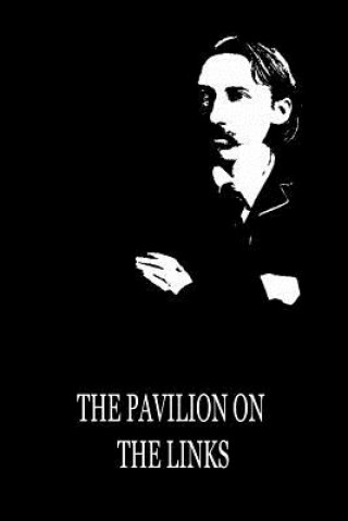 Carte The Pavilion On The Links Robert Louis Stevenson
