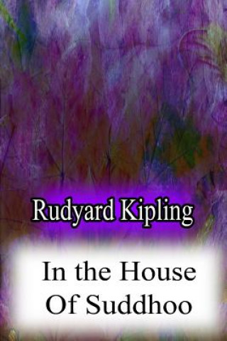Kniha In the House Of Suddhoo Rudyard Kipling