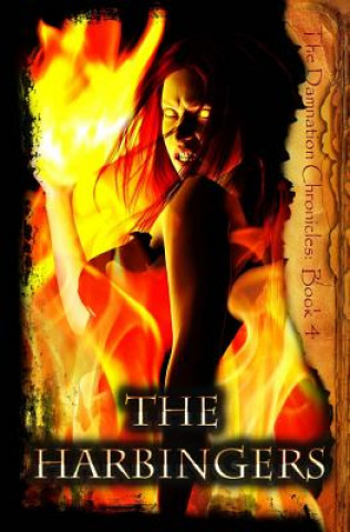 Kniha The Harbingers: The Damnation Chronicles: Book 4 Joseph Sweet