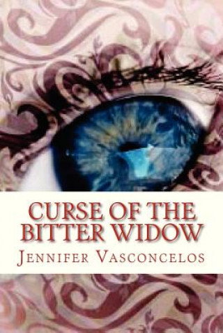 Книга Curse of The Bitter Widow Jennifer L Vasconcelos