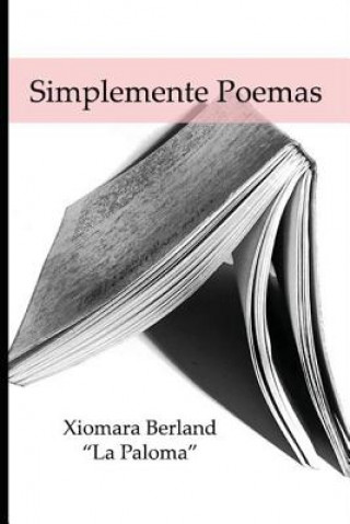 Knjiga Simplemente Poemas Xiomara Berland