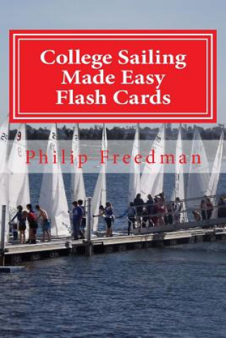 Książka College Sailing Made Easy Flash Cards Philip Freedman