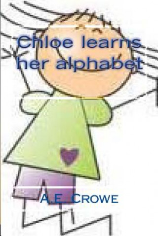 Carte Chloe learns her Alphabet Mrs a E Crowe