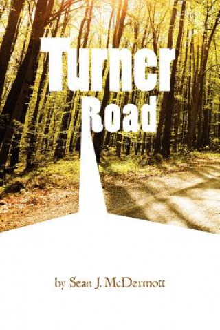 Kniha Turner Road Sean J McDermott