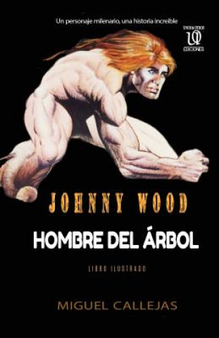 Книга Johnny Wood Miguel F Callejas