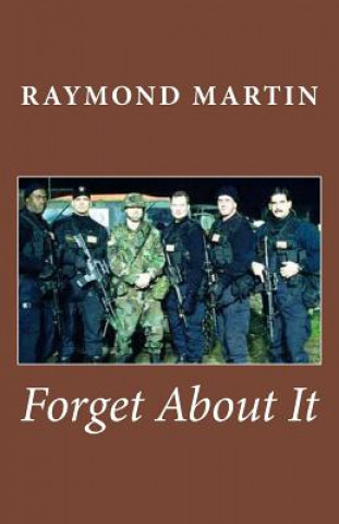 Knjiga Forget About It Raymond Vincent Martin