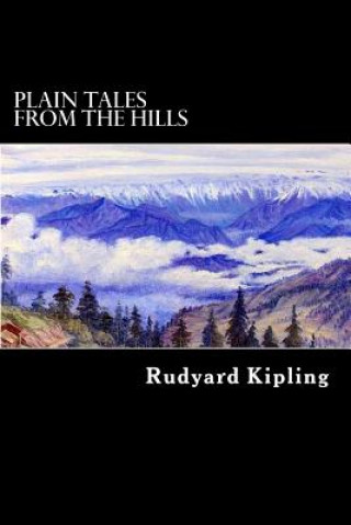 Kniha Plain Tales from the Hills Rudyard Kipling