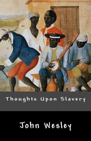 Libro Thoughts Upon Slavery John Wesley