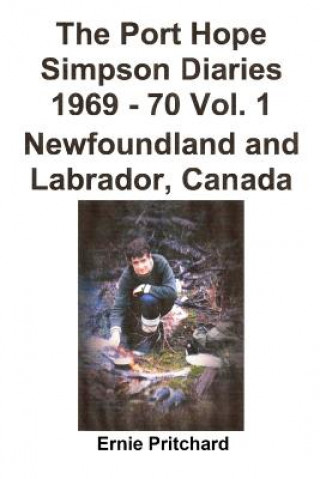 Carte The Port Hope Simpson Diaries 1969 - 70 Vol. 1 Newfoundland and Labrador, Canada: Sommet Spécial Llewelyn Pritchard Ma