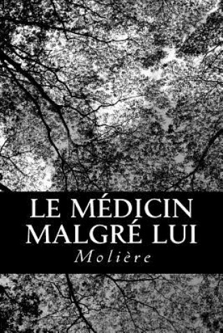 Kniha Le Médicin Malgré Lui Moliere