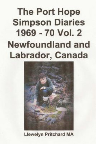 Carte The Port Hope Simpson Diaries 1969 - 70 Vol. 2 Newfoundland and Labrador, Canada: Gipfel Spezielle Llewelyn Pritchard Ma